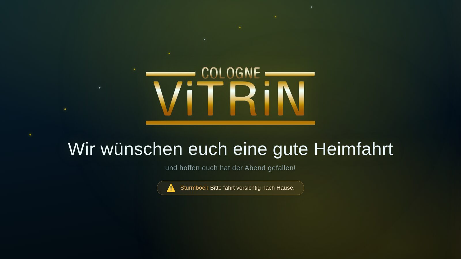 Abschiedsbildschirm mit dem Logo des Saals und Wetterhinweis