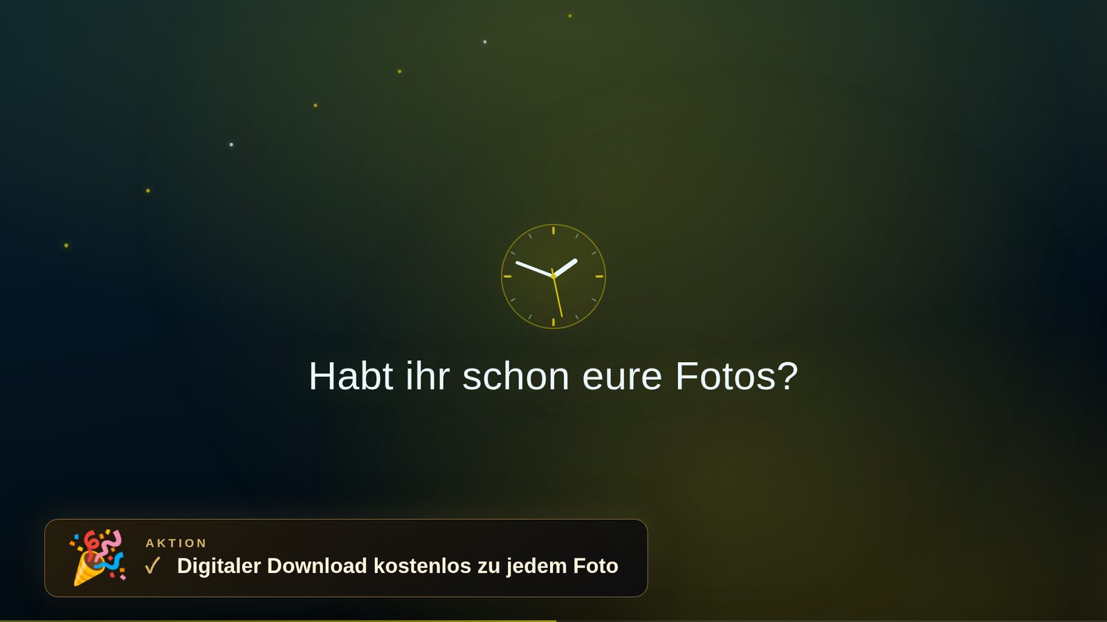 Ansage mit Uhr: Habt ihr schon eure Fotos?